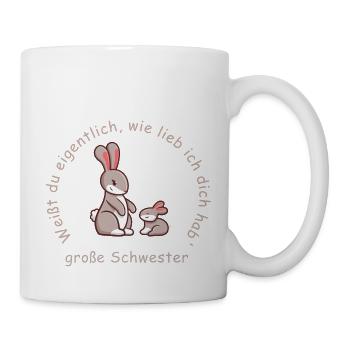 große Schwester | lieb haben - Tasse - Weiß - Rechts
