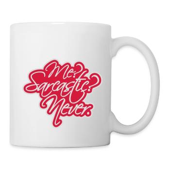 me sarcastic never quote - Mug - white - Right