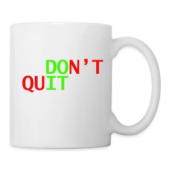don't quit doit - Mug - white - Right