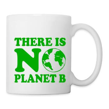 There is no planet b - Mug - white - Right