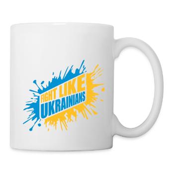 fight like ukrainians quote - Mug - white - Right