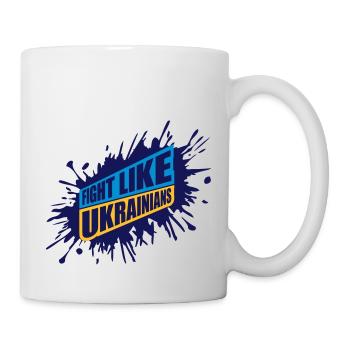 fight like ukrainians quote - Mug - white - Right