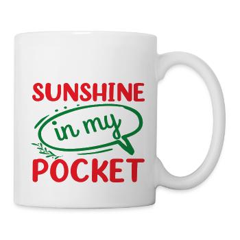 Sunshine in my Pocket - Tasse - Weiß - Rechts