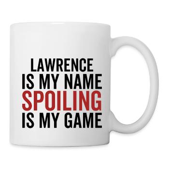 Lawrence est mon nom Spoiling est mon jeu - Mug blanc - blanc - Droite