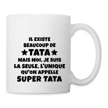l unique super tata / cadeau humour tata - Mug blanc - blanc - Droite