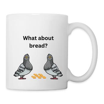 what about bread? - Mug - white - Right