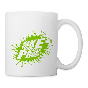 make yourself proud Zitat - Tasse - Weiß - Rechts