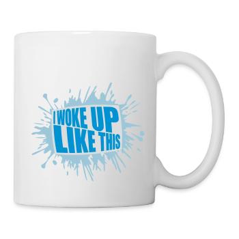 woke up like this - Mug - white - Right