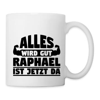 Alles wird gut Raphael ist jetzt da - Tasse - Weiß - Rechts