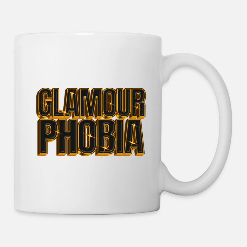 Glamourphobia Glamour Phobia Edel Glitzer Phobie - Tasse - Weiß