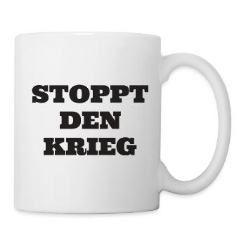 Stoppt den Krieg Nein zu Krieg - Tasse - Weiß - Rechts