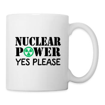 Atomkraft, Ja bitte, Ja zu Kernenergie - Tasse - Weiß - Rechts