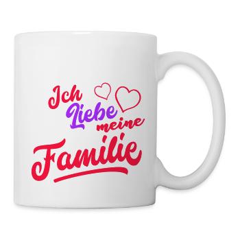 Ich liebe meine Familie - Tasse - Weiß - Rechts