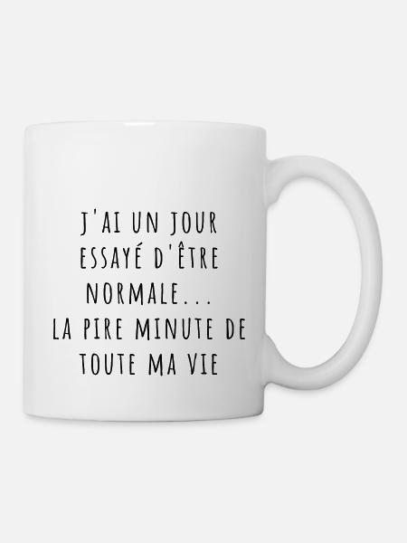 j'ai un jour essayé d'etre normale la pire minute - Mug blanc - blanc
