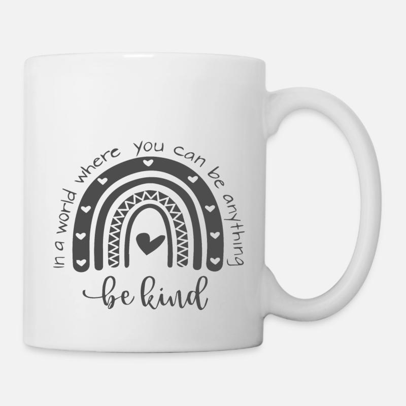 In A World Where You Can Be Anything Be Kind - Mug - white