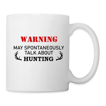warning may spontaneously talk about hunting - Mug - white - Right