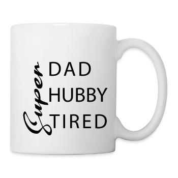 Super dad Super hubby Super tired - Mug - white - Right