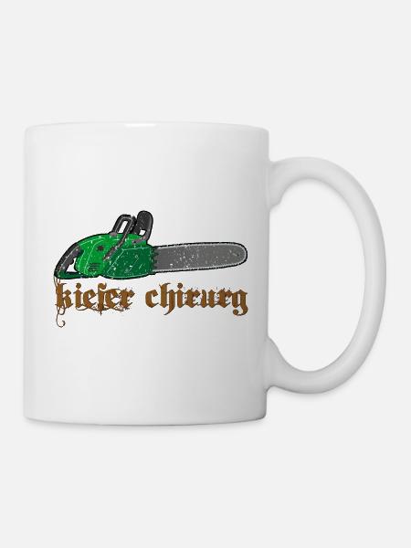 Kiefer Chirurg – Chirurg Holzfäller Zahnarzt - Tasse - Weiß