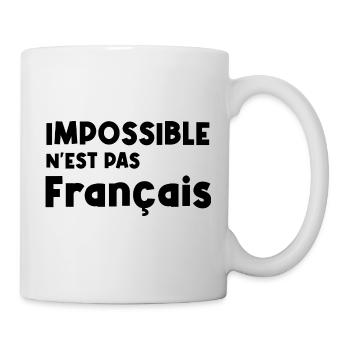 impossible n'est pas français - Mug blanc - blanc - Droite