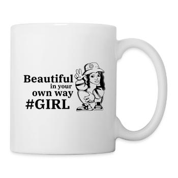 Beautiful in your own way Girl - Mother Day - Tasse - Weiß - Rechts