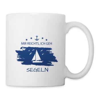 Segeln, Spruch für Segler, Sailing Design - Tasse - Weiß - Rechts