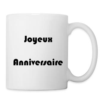 JOYEUX ANNIVERSAIRE. HAPPY BIRTHDAY. ANNIVERSAIRE. - Mug blanc - blanc - Droite