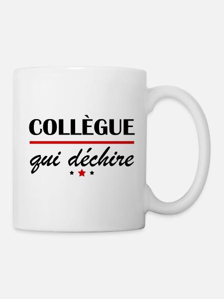 Collègue qui déchire,cadeau pour un super collègue - Mug blanc - blanc