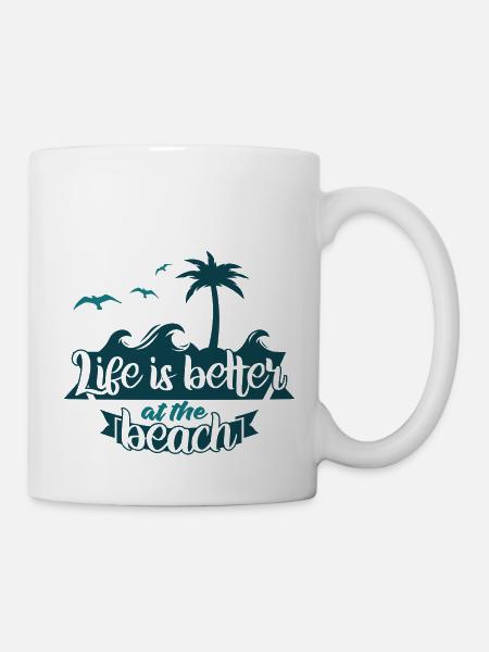 Das Leben ist am Strand schöner - Tasse - Weiß