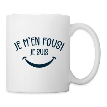 Je M'En Fous ! Je Suis Heureux - Mug blanc - blanc - Droite