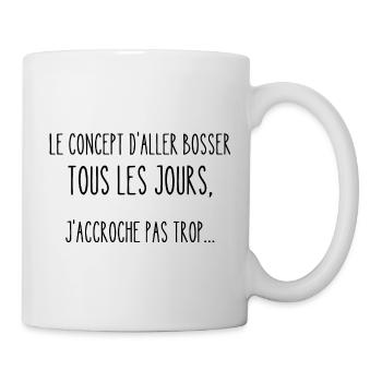 aller bosser tous les jours - Mug blanc - blanc - Droite