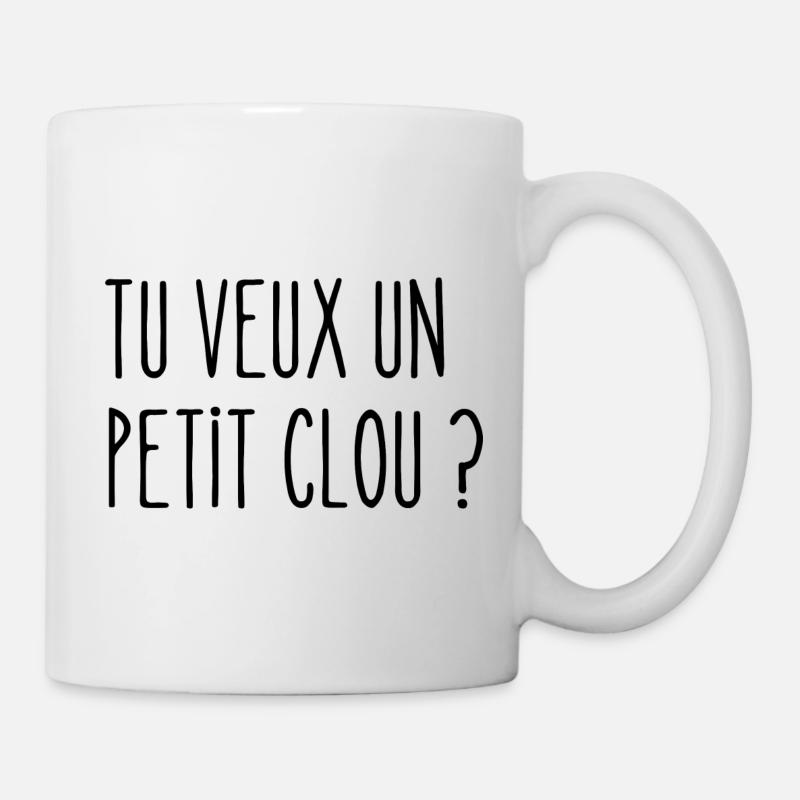tu veux un petit clou - Mug blanc - blanc