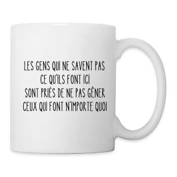 les gens qui ne savent pas ce qu'ils font ici - Mug blanc - blanc - Droite