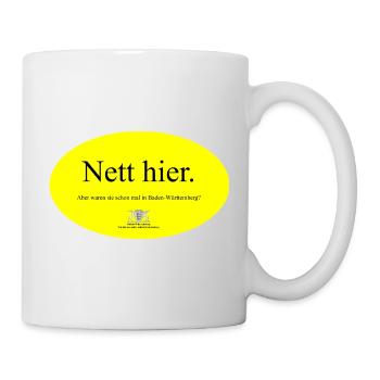 Nett hier waren sie schon mal in Baden-Württemberg - Tasse - Weiß - Rechts
