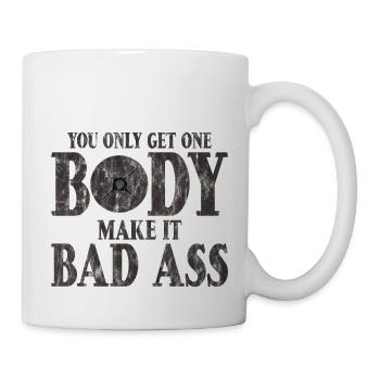 You Only Get One Body, Make It Bad Ass 3 - Mug - white - Right