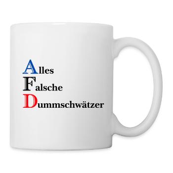 AFD - Alles falsche Dummschwätzer - Tasse - Weiß - Rechts