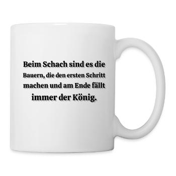 Schach- Bauer erster Schritt König fällt immer - Tasse - Weiß - Rechts