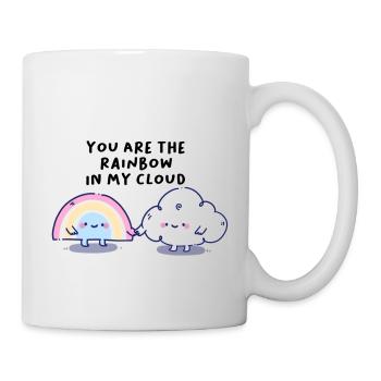 You are the Rainbow in my Clouds - Cute Kawaii - Tasse - Weiß - Rechts