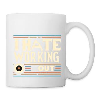 I Hate Working Out 6 - Mug - white - Right