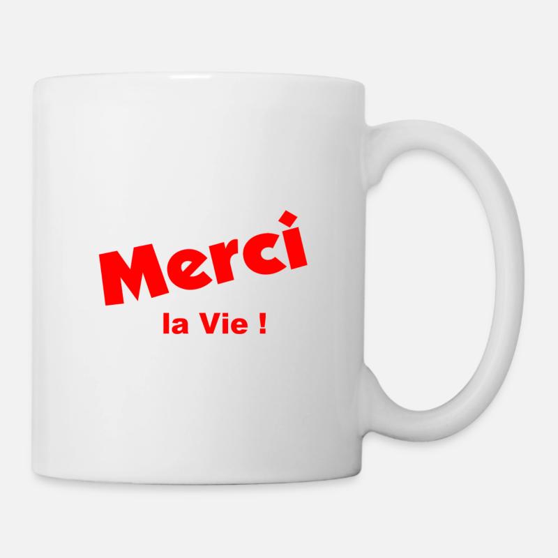 Merci la vie ! - Mug blanc - blanc