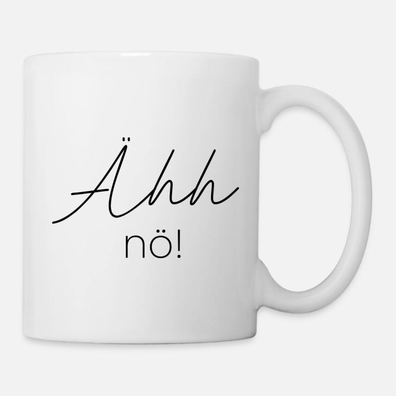 äh nö - Tasse - Weiß