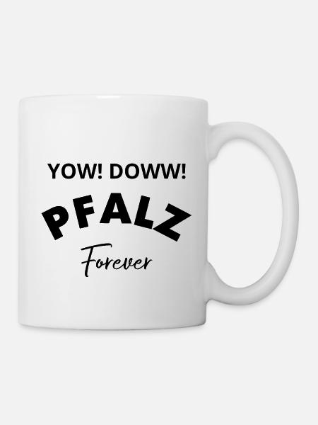 Forever Pfalz - Tasse - Weiß