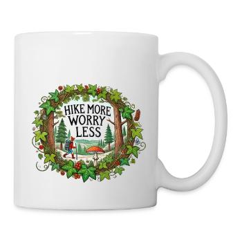 Wandern Sie mehr, machen Sie sich weniger Sorgen - Tasse - Weiß - Rechts