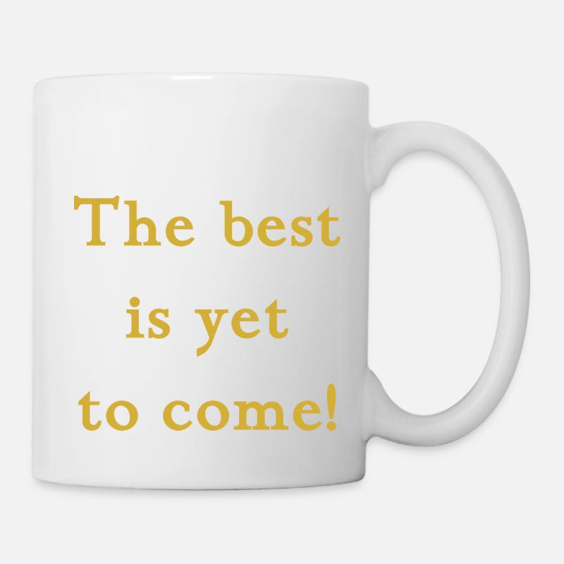 Le meilleur est à venir - Mug blanc - blanc
