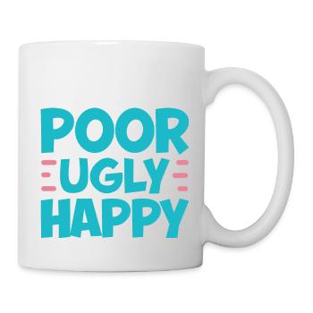 Poor Ugly Happy 2 - Tasse - Weiß - Rechts