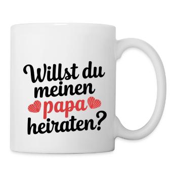 Willst du meinen Papa heiraten? - Tasse - Weiß - Rechts
