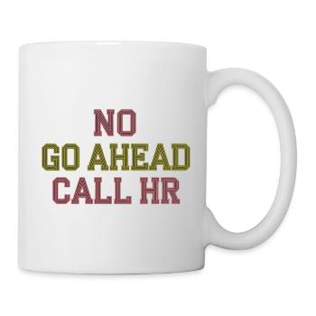 No Go Ahead Call HR 12 - Tasse - Weiß - Rechts