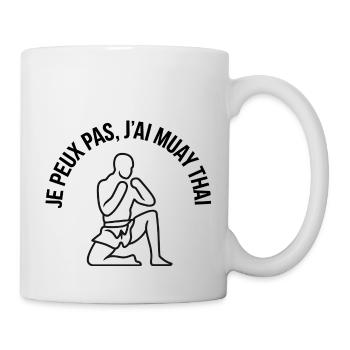 Je peux pas j'ai Muay Thai - Mug blanc - blanc - Droite