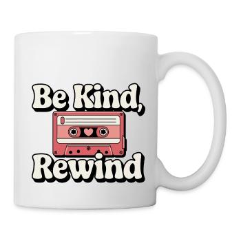 Be Kind, Rewind Cassette Tape - Mug - white - Right