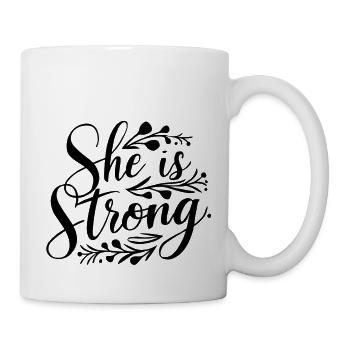Sie ist stark - Tasse - Weiß - Rechts