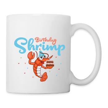 Birthday Shrimp Seafood Shrimp Lover - Tasse - Weiß - Rechts